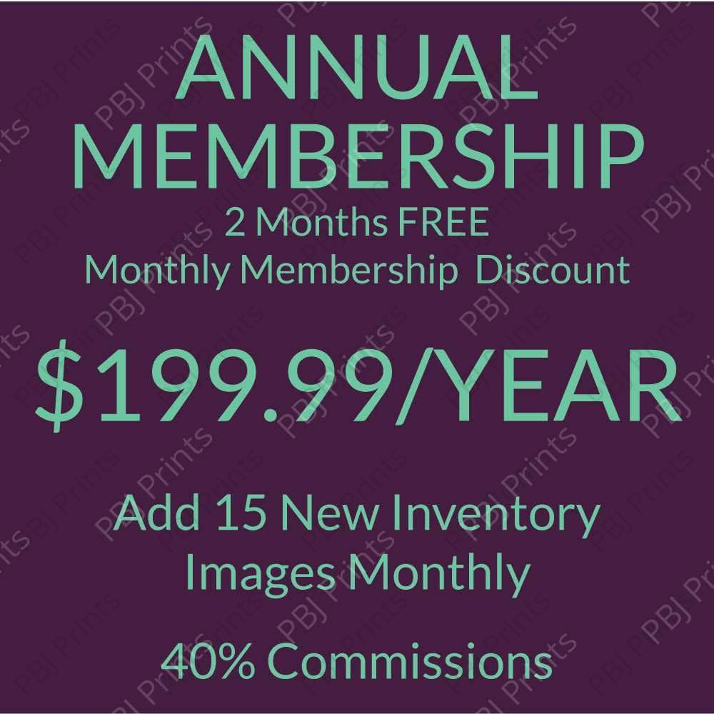Annual $199.99 Membership - by PBJ Prints -