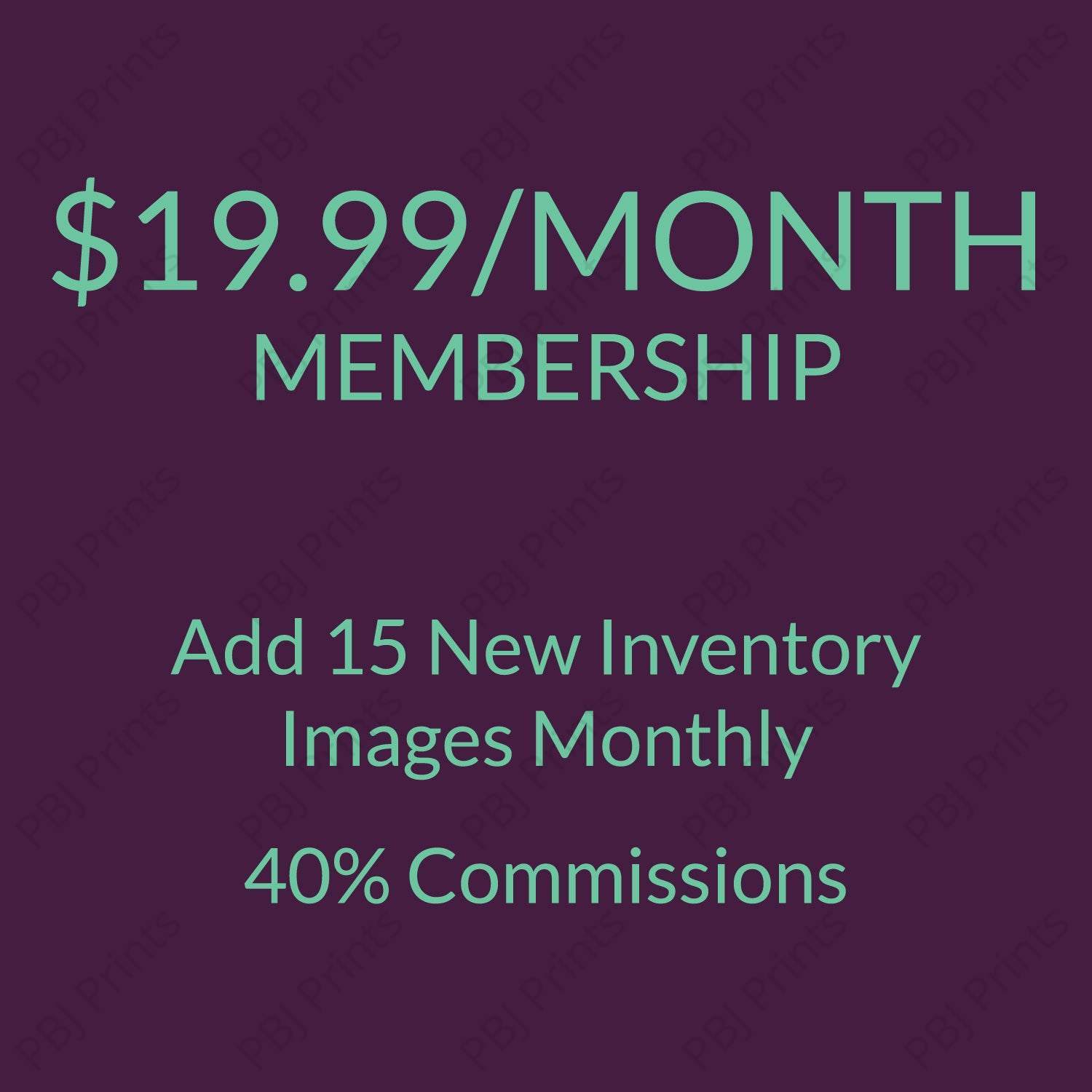 $19.99/Month Membership - by PBJ Prints -