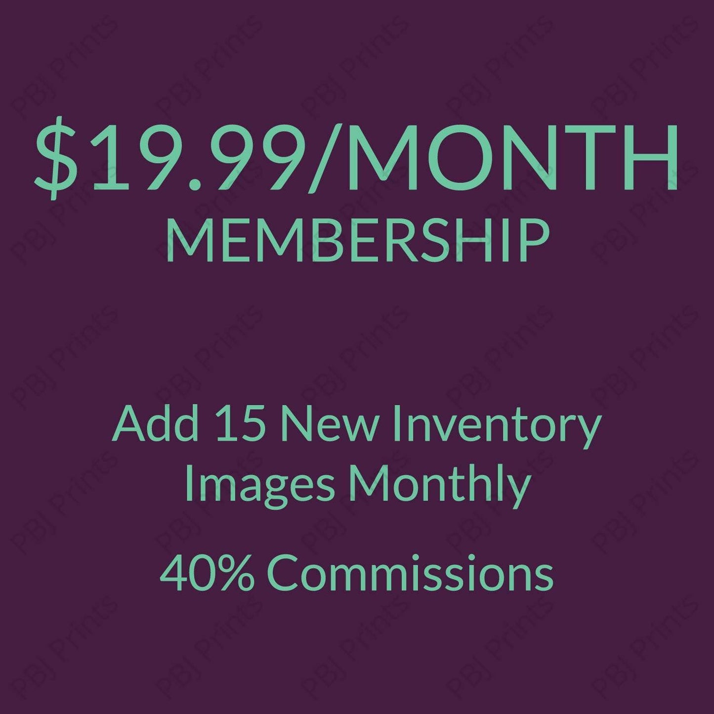 $19.99/Month Membership -  by PBJ Prints - 